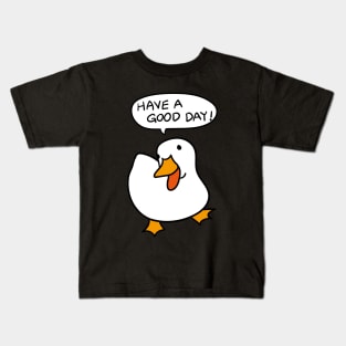 Duck Lover Gift: Have A Good Day Kids T-Shirt